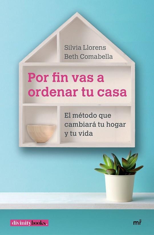 POR FIN VAS A ORDENAR TU CASA | 9788427043534 | COMABELLA, ELISABETH/LLORENS, SILVIA