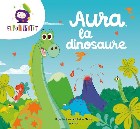 AURA LA DINOSAURE | 9788419650047 | EL POT PETIT