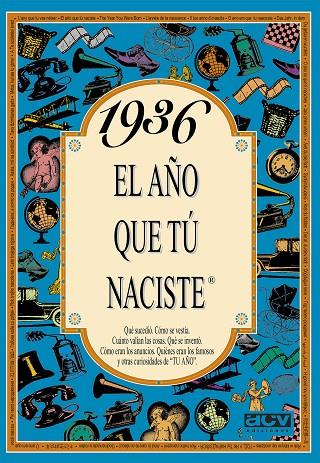 1936: EL AÑO QUE TÚ NACIESTE | 9788488907738 | COLLADO BASCOMPTE, ROSA