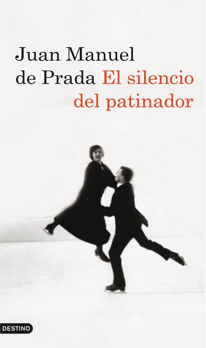 SILENCIO DEL PATINADOR (ANCORA Y DELFIN) | 9788423342693 | PRADA, JUAN MANUEL DE