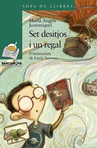 SET DESITJOS I UN REGAL (SLLI-10 ANYS) | 9788448925628 | JUANMIQUEL, MARIA ÀNGELS - SERRANO, LUCIA (ILUST.)