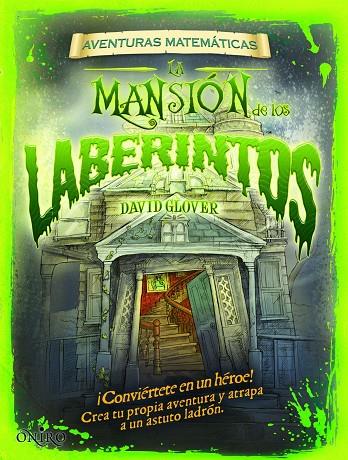 AVENTURAS MATEMATICAS. LA MANSION DE LOS LABERINTOS | 9788497545686 | GLOVER, DAVID [VER TITULOS]