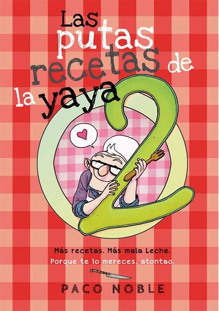 LAS PUTAS RECETAS DE LA YAYA 2 | 9788416670253