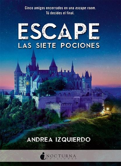 ESCAPE: LAS SIETE POCIONES | 9788416858408 | IZQUIERDO FERNÁNDEZ, ANDREA