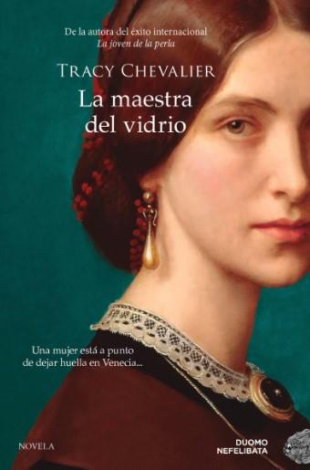 LA MAESTRA DEL VIDRIO | 9788419834218 | CHEVALIER, TRACY