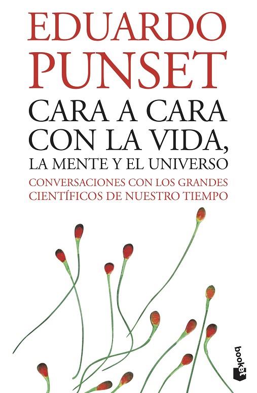 CARA A CARA CON LA VIDA, LA MENTE Y EL UNIVERSO  -BOOKET- | 9788423338009 | PUNSET, EDURDO