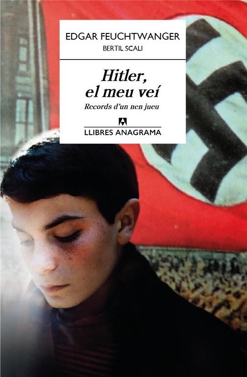 HITLER, EL MEU VEÍ | 9788433915139 | FEUCHTWANGER, EDGAR/SCALI, BERTIL