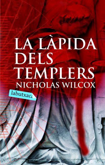 LAPIDA DELS TEMPLERS (LA BUTXACA) | 9788496863385 | WILCOX, NICHOLAS