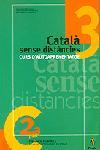 CATALA SENSE DISTANCIES 3. CURS D'AUTOAPRENENTATGE | 9788473065559