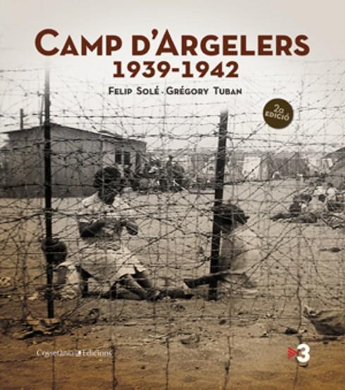 CAMP D'ARGELERS (1939-1942) 2ª ED. | 9788497919029 | SOLE, FELIP - TUBAN, GREGORY