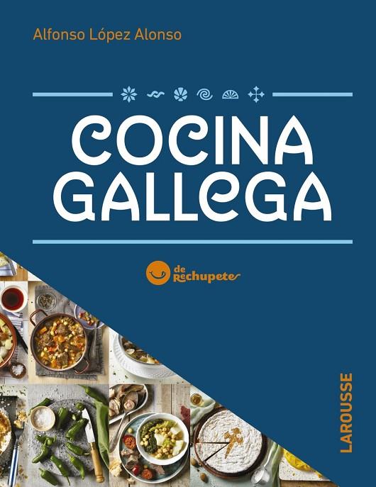 COCINA GALLEGA DE RECHUPETE | 9788417720339 | LÓPEZ ALONSO, ALFONSO