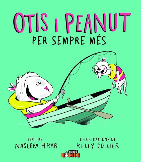 OTIS I PEANUT. PER SEMPRE MÉS | 9788468372167 | HRAB, NASEEM