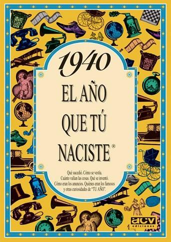 1940: EL AÑO QUE TÚ NACIESTE | 9788488907776 | COLLADO BASCOMPTE, ROSA