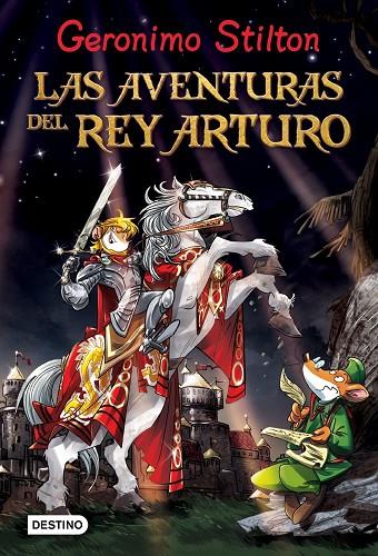 AVENTURAS DEL REY ARTURO (GERONIMO STILTON) T/D | 9788408037156 | GERONIMO STILTON