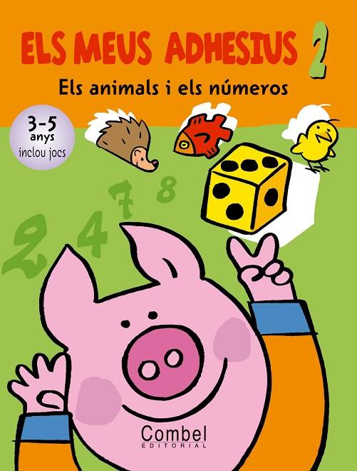 ANIMALS I ELS NUMEROS 3-5 ANYS   -ELS MEUS ADHESIUS 2- | 9788498251913