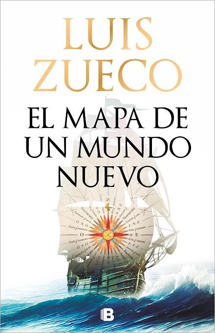 EL MAPA DE UN MUNDO NUEVO | 9788466679114 | ZUECO, LUIS