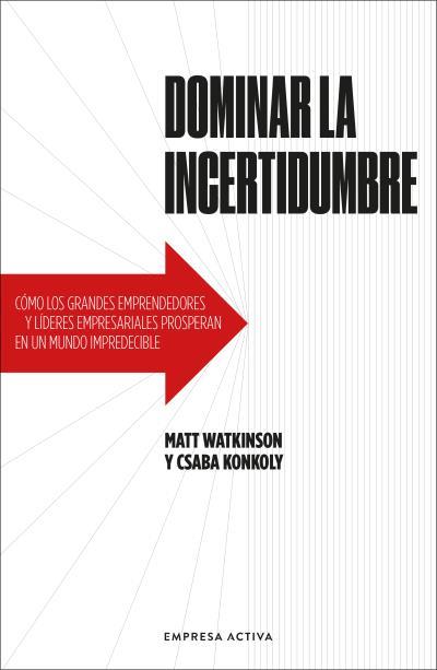 DOMINAR LA INCERTIDUMBRE | 9788416997824 | WATKINSON , MATT/KONKOLY, CSABA