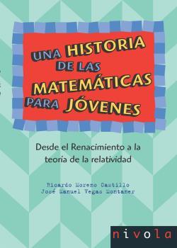 HISTORIA DE LAS MATEMATICAS PARA JOVENES. VOL.2 | 9788496566903 | MORENO CASTILLO