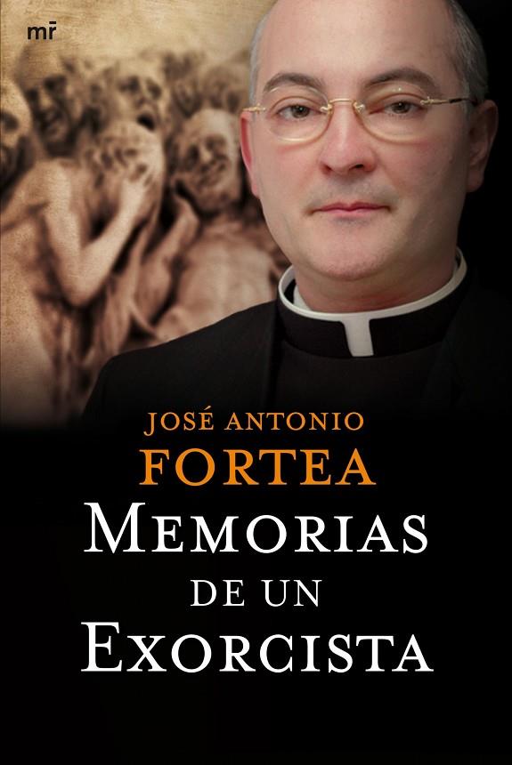 MEMORIAS DE UN EXORCISTA (MR) | 9788427034839 | FORTEA, JOSE ANTONIO (PADRE)