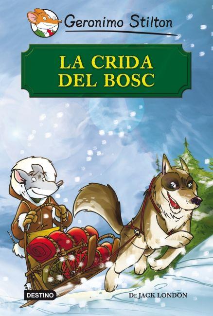 LA CRIDA DEL BOSC | 9788499328461 | STILTON GERONIM