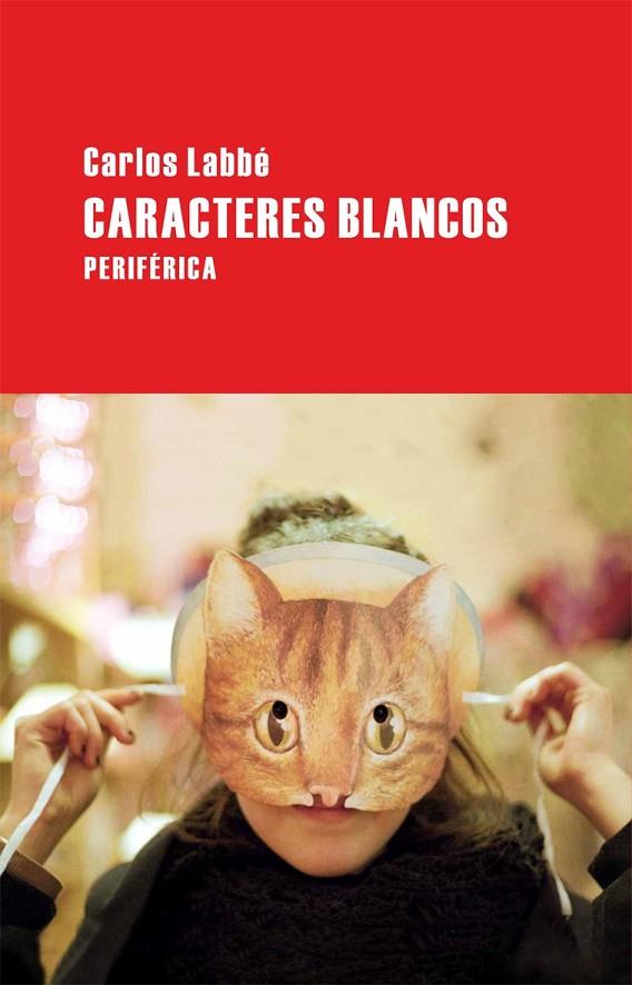 CARACTERES BLANCOS | 9788492865321 | LABBÉ, CARLOS