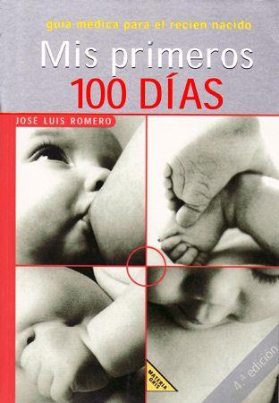 MIS PRIMEROS 100 DÍAS | 9788426131621 | ROMERO JOSE LUIS