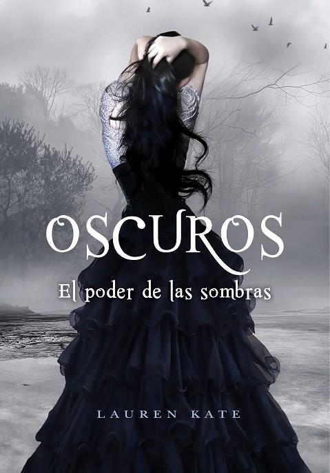 OSCUROS VOL.2. EL PODER DE LAS SOMBRAS | 9788484416883 | KATE, LAUREN