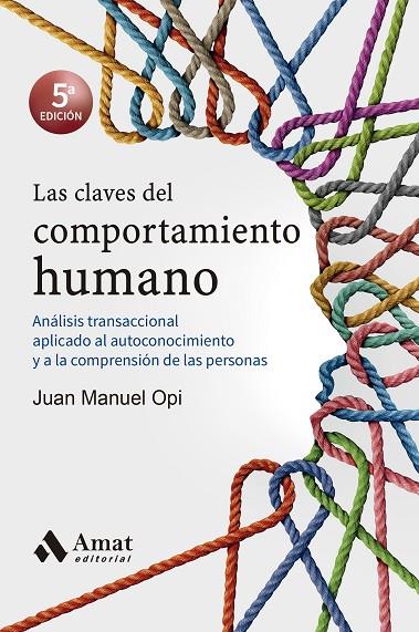 LAS CLAVES DEL COMPORTAMIENTO HUMANO | 9788418114090 | OPI LECINA, JUAN MANUEL