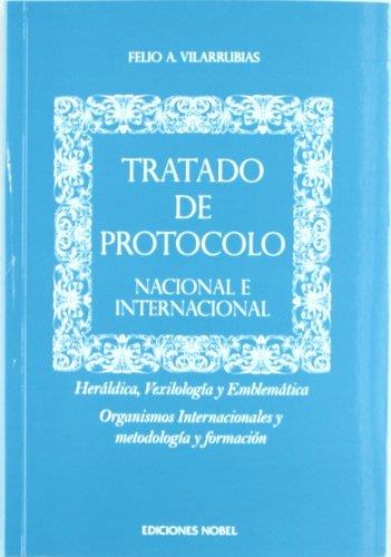 TRATADO DE PROTOCOLO. NACIONAL E INTERNACIONAL | 9788484596455 | VILARRUBIAS, FELIO A.