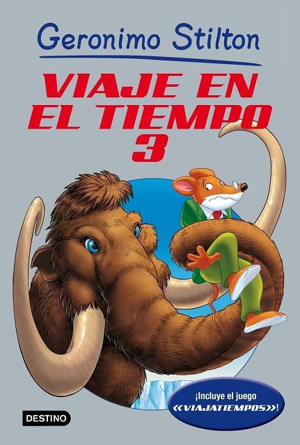 VIAJE EN EL TIEMPO 3 (GERONIMO STILTON) | 9788408006695 | GERONIMO STILTON