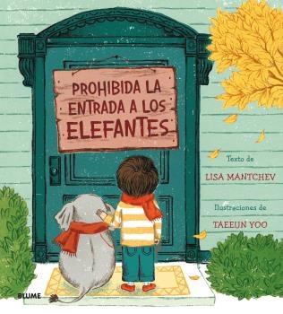 PROHIBIDA LA ENTRADA A LOS ELEFANTES | 9788419094704 | MANTCHEV, LISA/YOO, TAEEUN