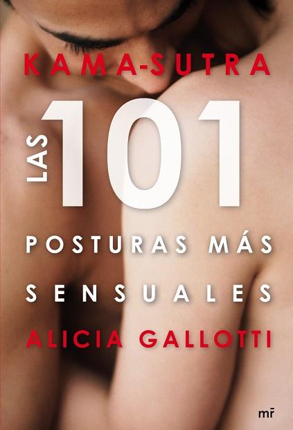 KAMA-SUTRA. LAS 101 POSTURAS MAS SENSUALES (MR) | 9788427035546 | GALLOTTI, ALICIA