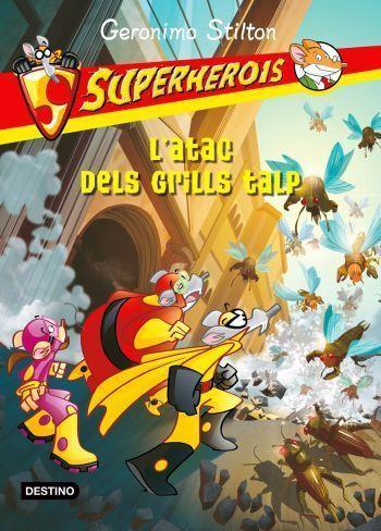 SUPERHEROIS VOL.3 L´ATAC DELS GRILLS TALP (G.STILTON) | 9788499323749 | GERONIMO STILTON