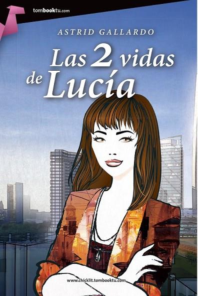 LAS 2 VIDAS DE LUCÍA | 9788415747840 | GALLARDO ORTÍZ, ASTRID