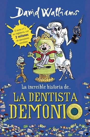 LA INCREÍBLE HISTORIA DE... LA DENTISTA DEMONIO | 9788490431566 | WALLIAMS, DAVID