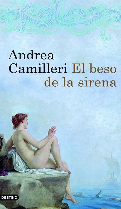 BESO DE LA SIRENA (ANCORA Y DELFIN) | 9788423340705 | CAMILLERI, ANDREA