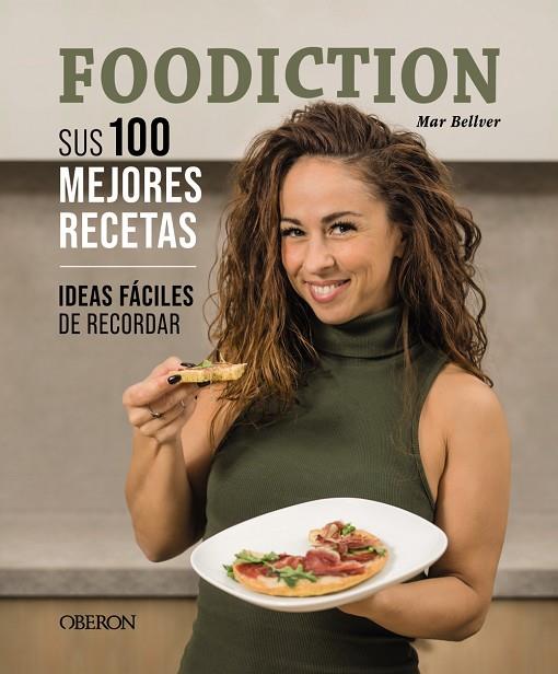 FOODICTION. SUS 100 MEJORES RECETAS | 9788441547445 | BELLVER DEL ARCO (FOODICTION), MAR