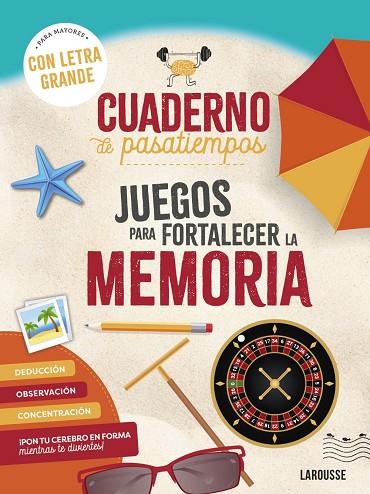 CUADERNO DE PASATIEMPOS PARA MAYORES. JUEGOS PARA FORTALECER LA MEMORIA | 9788410124400 | AUDRAIN, LOÏC/LEBRUN, SANDRA