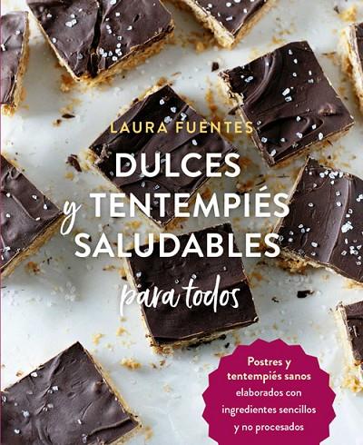 DULCES Y TENTEMPIÉS SALUDABLES PARA TODOS | 9788412027051