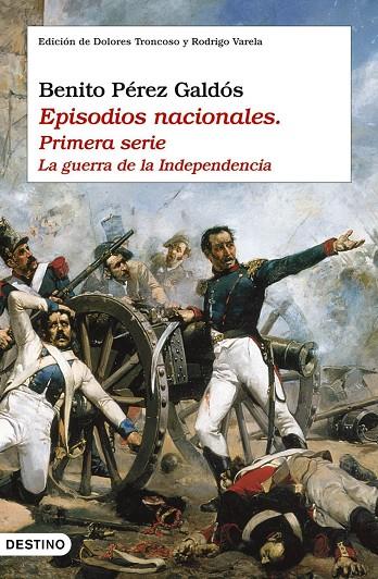 GUERRA DE LA INDEPENDENCIA: EPISODIOS NACIONALES I | 9788423337460 | PEREZ GALDOS, BENITO (1843-1920) [VER TITULOS]