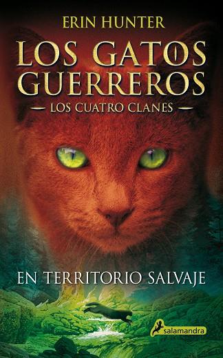 EN TERRITORIO SALVAJE. GATOS GUERREROS (CUATRO CLANES) | 9788498384215 | HUNTER, ERIN