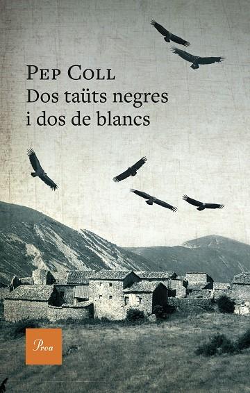 DOS TAÜTS NEGRES I DOS DE BLANCS | 9788419657909 | COLL, PEP