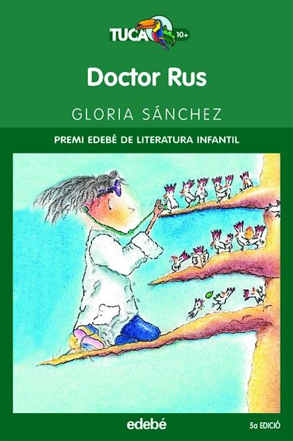 DOCTOR RUS (TUCAN VERD) 10 ANYS | 9788423679287 | SANCHEZ, GLORIA