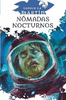 NÓMADAS NOCTURNOS | 9788417507411 | MARTIN, GEORGE R.R.