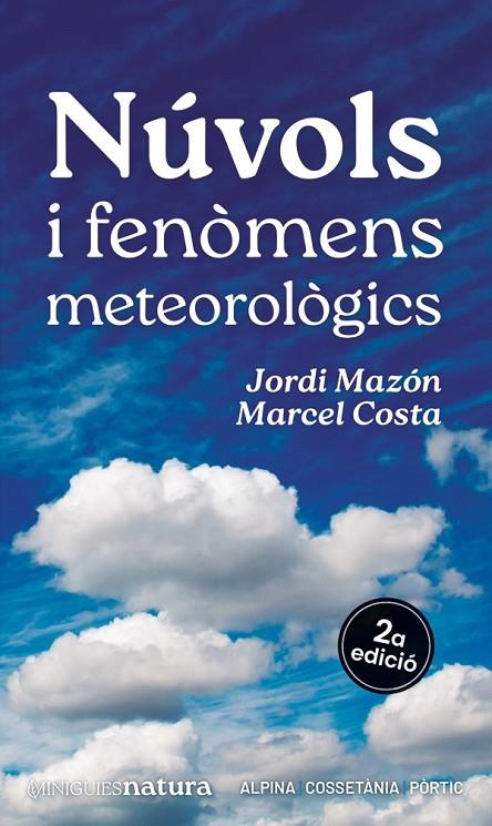 NÚVOLS I FENÒMENS METEOROLÒGICS | 9788413563701 | MAZÓN, JORDI/COSTA, MARCEL