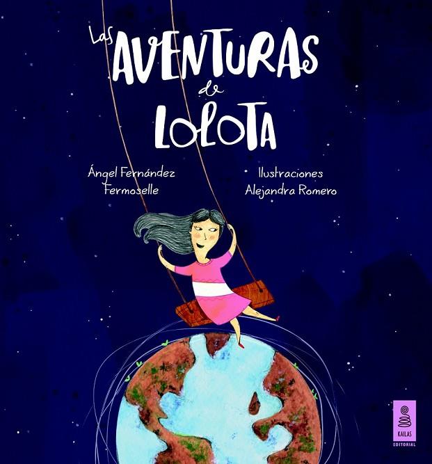 LAS AVENTURAS DE LOLOTA | 9788416023288 | FERNÁNDEZ FERMOSELLE, ÁNGEL