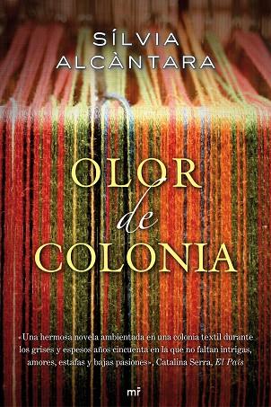 OLOR DE COLONIA (T/D-MR) | 9788427037205 | ALCANTARA, SILVIA