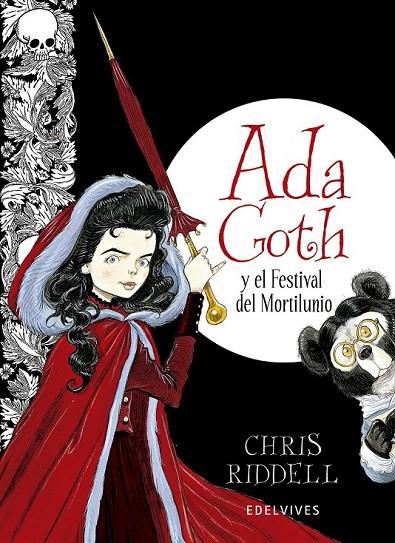 ADA GOTH Y EL FESTIVAL DEL MORTILUNIO | 9788426387905 | CHRIS RIDDELL