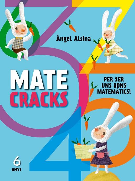 MATECRACKS PER SER UN BON MATEMÀTIC 6 ANYS | 9788498259742