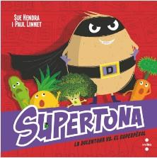 SUPERTONA 8. LA DOLENTONA VS. EL SÚPER PÈSOL | 9788466157490 | HENDRA, SUE/LINNET, PAUL